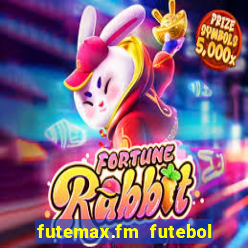 futemax.fm futebol ao vivo